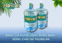 Bảng Giá Nước Uống Đóng Bình, Đóng Chai Tốt Nhất Thuận An – Chất Lượng Đặt Lên Hàng Đầu