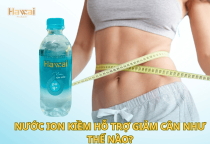 Nước ION Kiềm Hỗ Trợ Giảm Cân Như Thế Nào?
