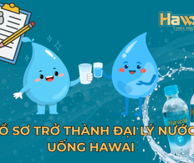 Muốn Phân Phối Nước Hawai? Tìm Hiểu Yêu Cầu và Hồ Sơ Cần Chuẩn Bị
